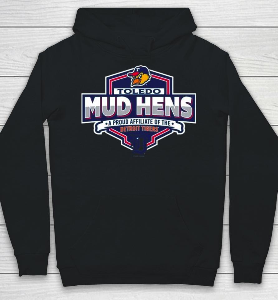 Detroit Tigers 2024 Toledo Mud Hens A Proud Affiliate Of The Hoodie