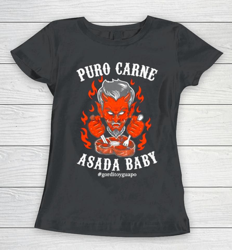 Devil Puro Carne Asada Baby Women T-Shirt