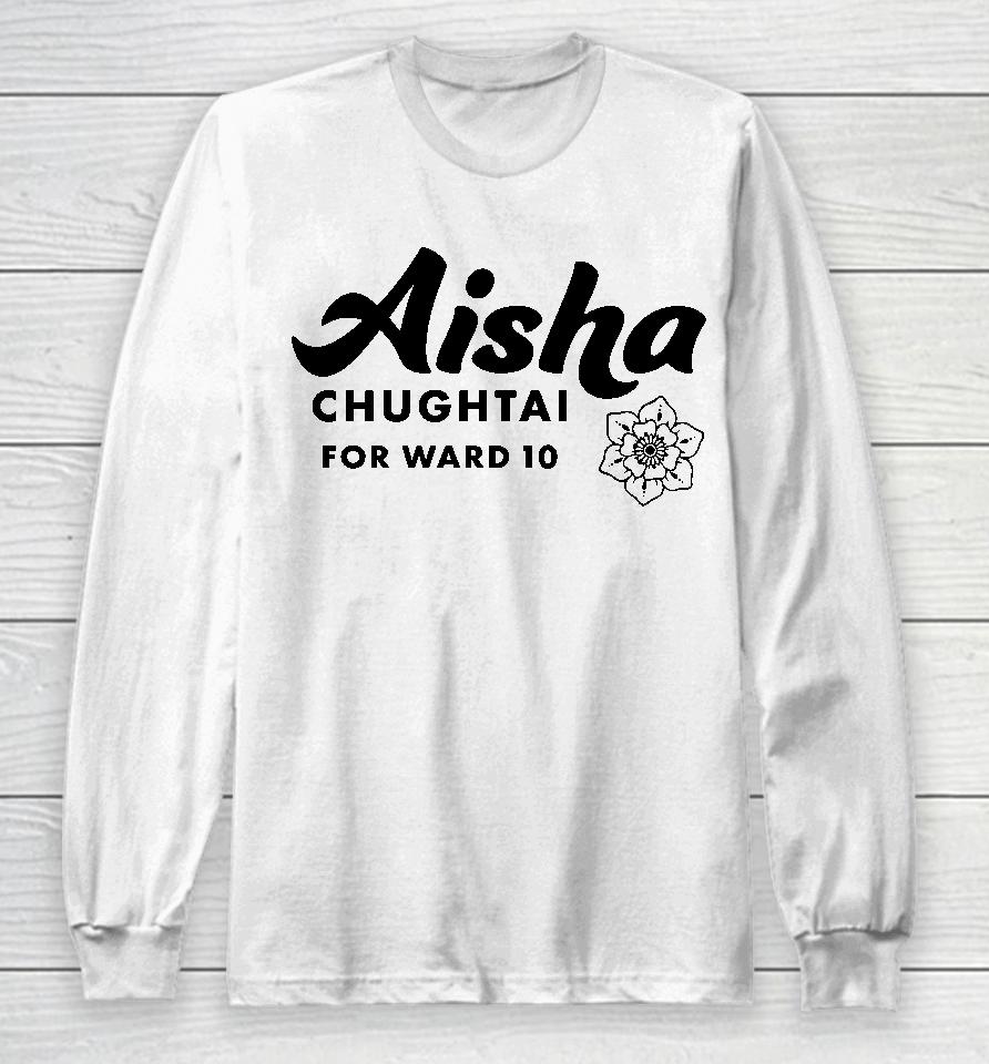 Dfl Aisha Chughtai For Ward 10 Long Sleeve T-Shirt