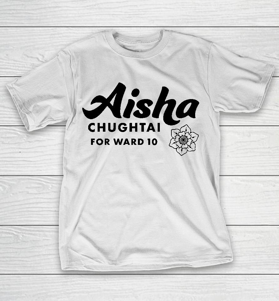 Dfl Aisha Chughtai For Ward 10 T-Shirt