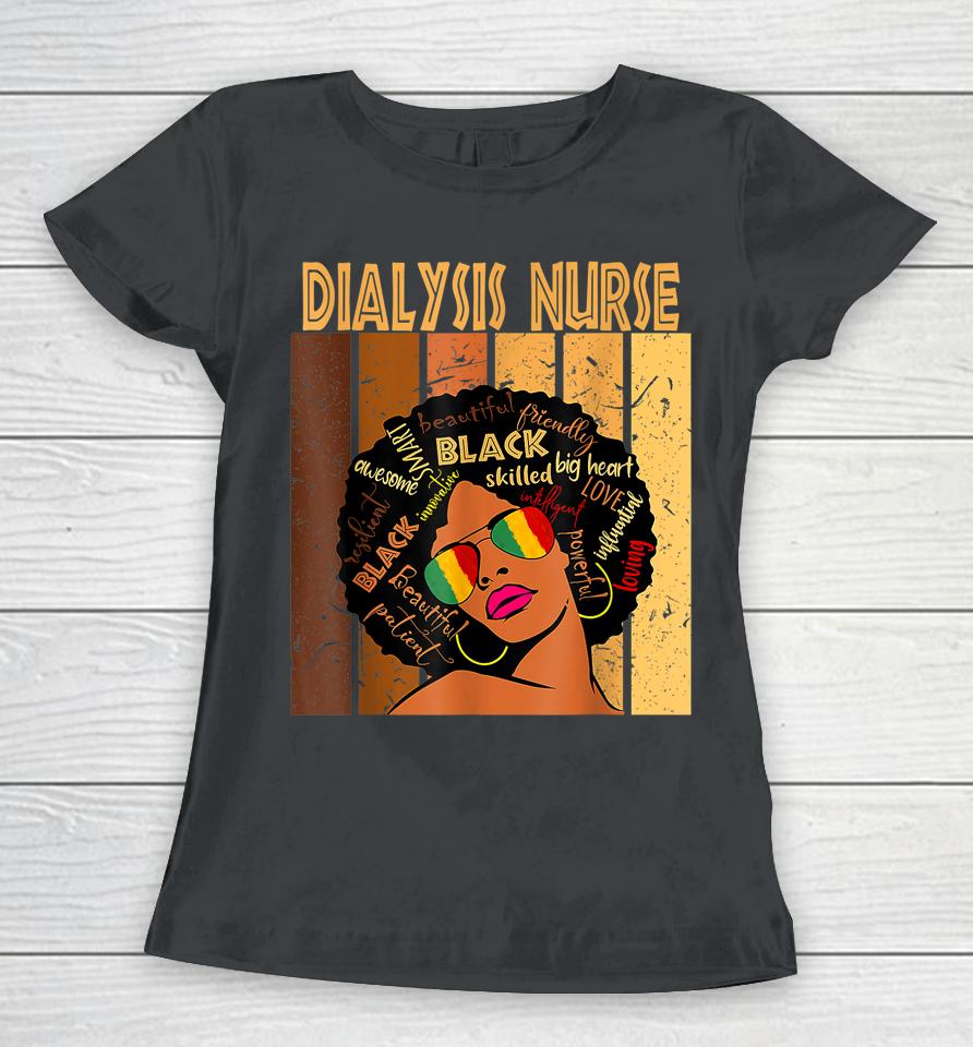 Dialysis Nurse Afro African American Black History Month Women T-Shirt