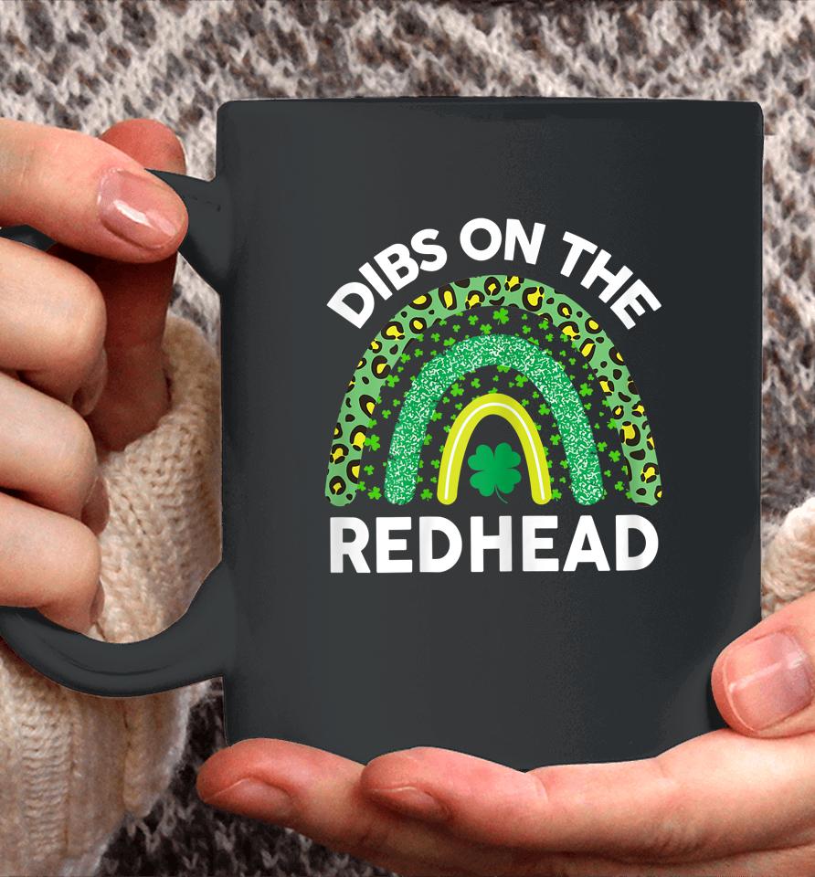 Dibs On The Redhead St Patrick's Day Coffee Mug