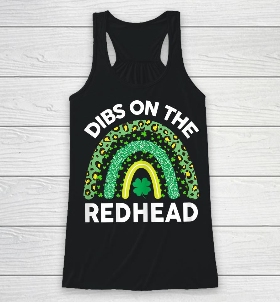Dibs On The Redhead St Patrick's Day Racerback Tank