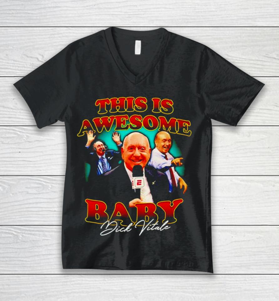 Dick Vitale This Is Awesome Baby Signature Unisex V-Neck T-Shirt