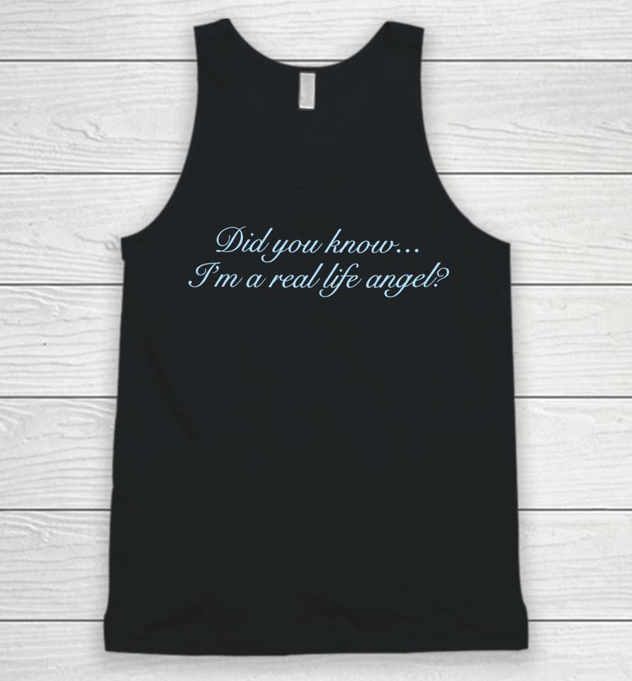 Did You Know I'm A Real Life Angel Unisex Tank Top