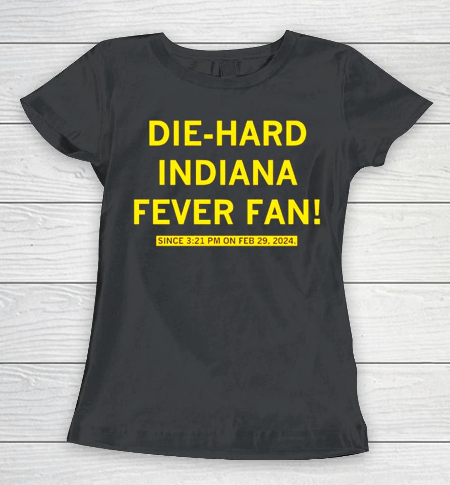 Die Hard Indiana Fever Fan Women T-Shirt