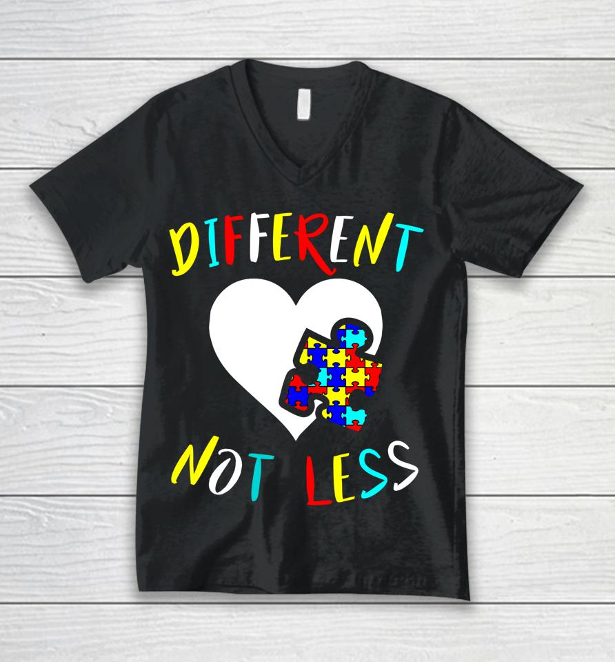 Different Not Less Autism Awareness Unisex V-Neck T-Shirt