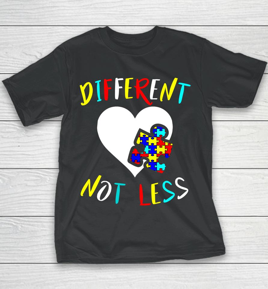 Different Not Less Autism Awareness Youth T-Shirt