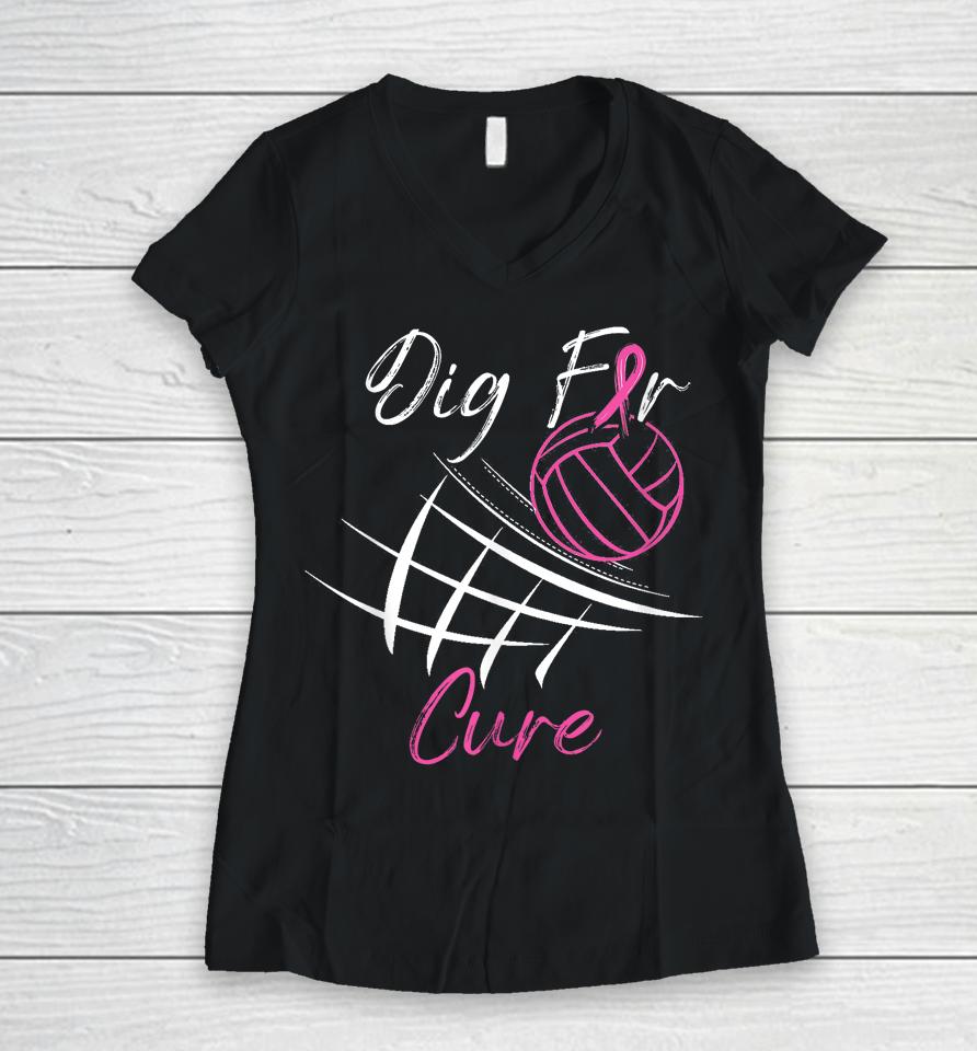Dig For A Cure Breast Cancer Awareness Volleyball Pink Out Women V-Neck T-Shirt