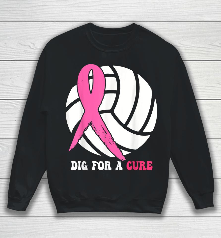 Dig For A Cure Breast Cancer Awareness Volleyball Pink Out Sweatshirt
