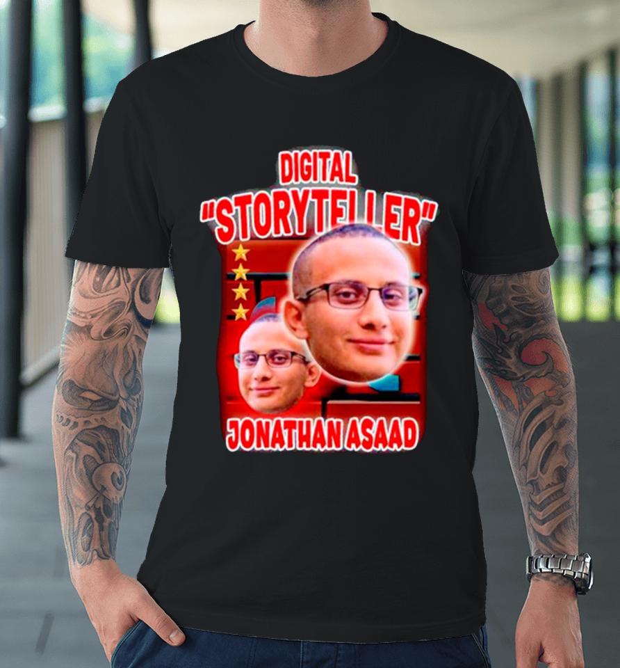 Digital Storyteller Jonathan Asaad Premium T-Shirt