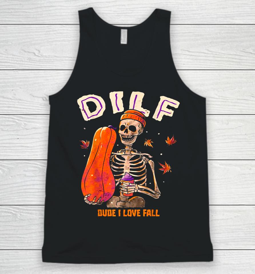 Dilf Dude I Love Fall Skeleton Pumpkin Halloween Unisex Tank Top