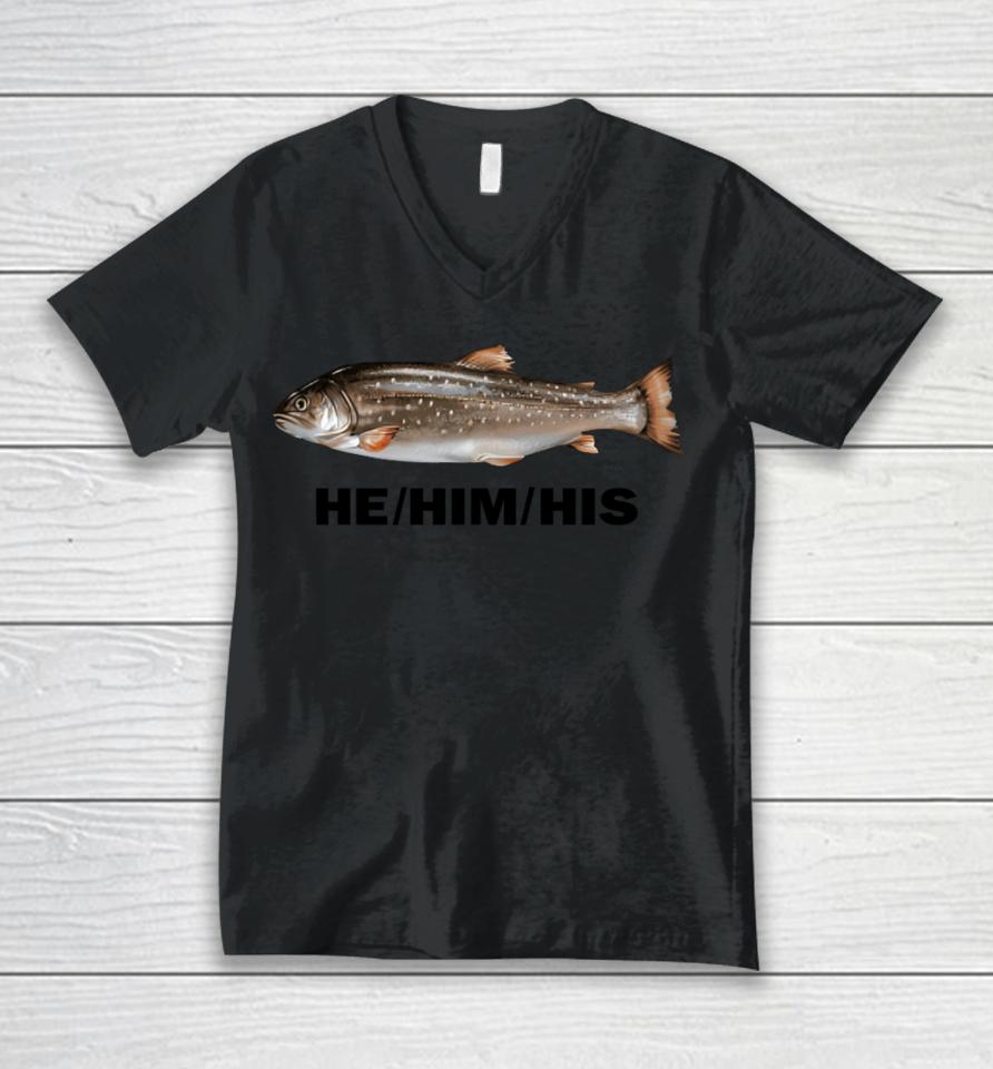 Dillon Francis He Him His Fish Unisex V-Neck T-Shirt
