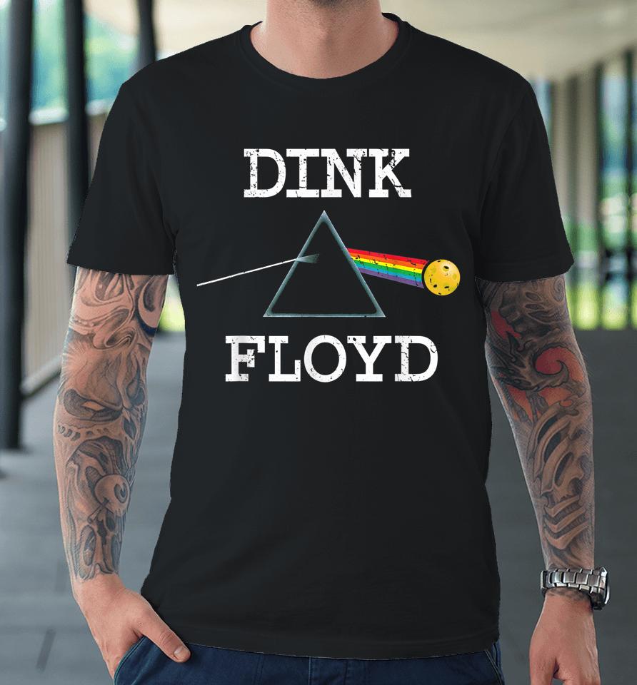 Dink Floyd Pickleball Vintage Premium T-Shirt