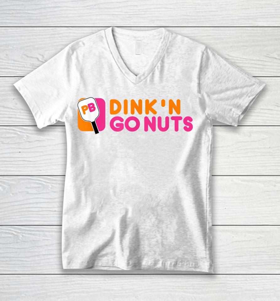 Dink'n Go Nuts Pickleball Paddle Unisex V-Neck T-Shirt
