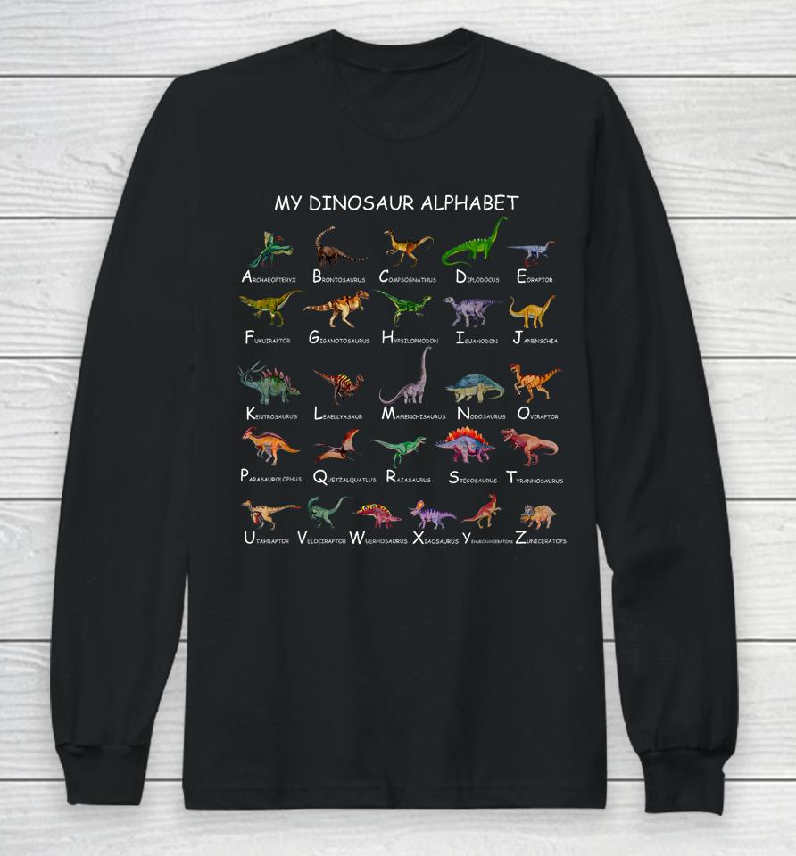 Dinosaur Alphabet Dino Abc For Kids Boys Men Women Dinosaur Long Sleeve T-Shirt