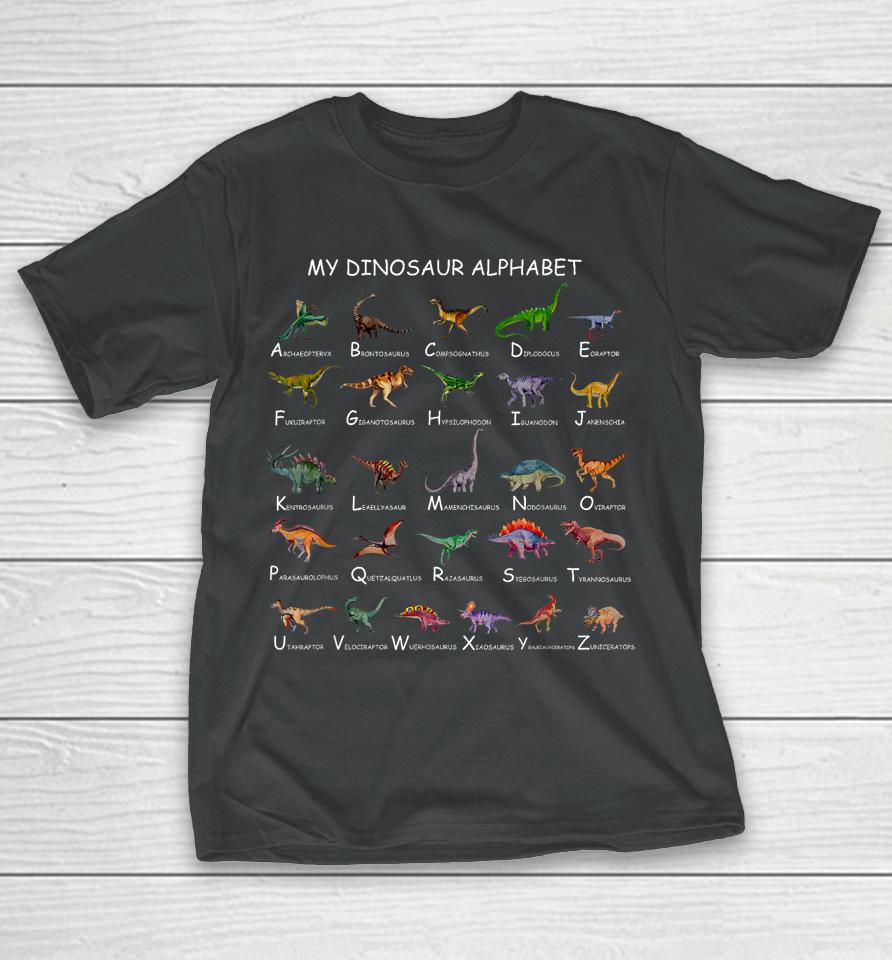 Dinosaur Alphabet Dino Abc For Kids Boys Men Women Dinosaur T-Shirt