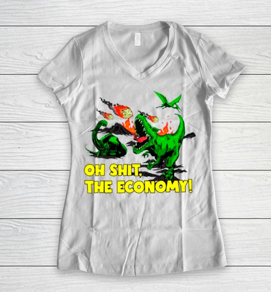 Dinosaur Oh Shit The Economy Women V-Neck T-Shirt