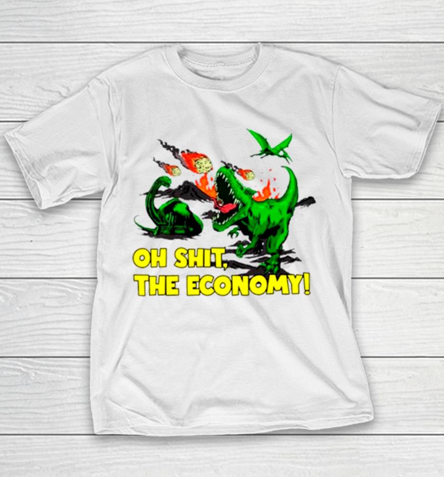 Dinosaur Oh Shit The Economy Youth T-Shirt