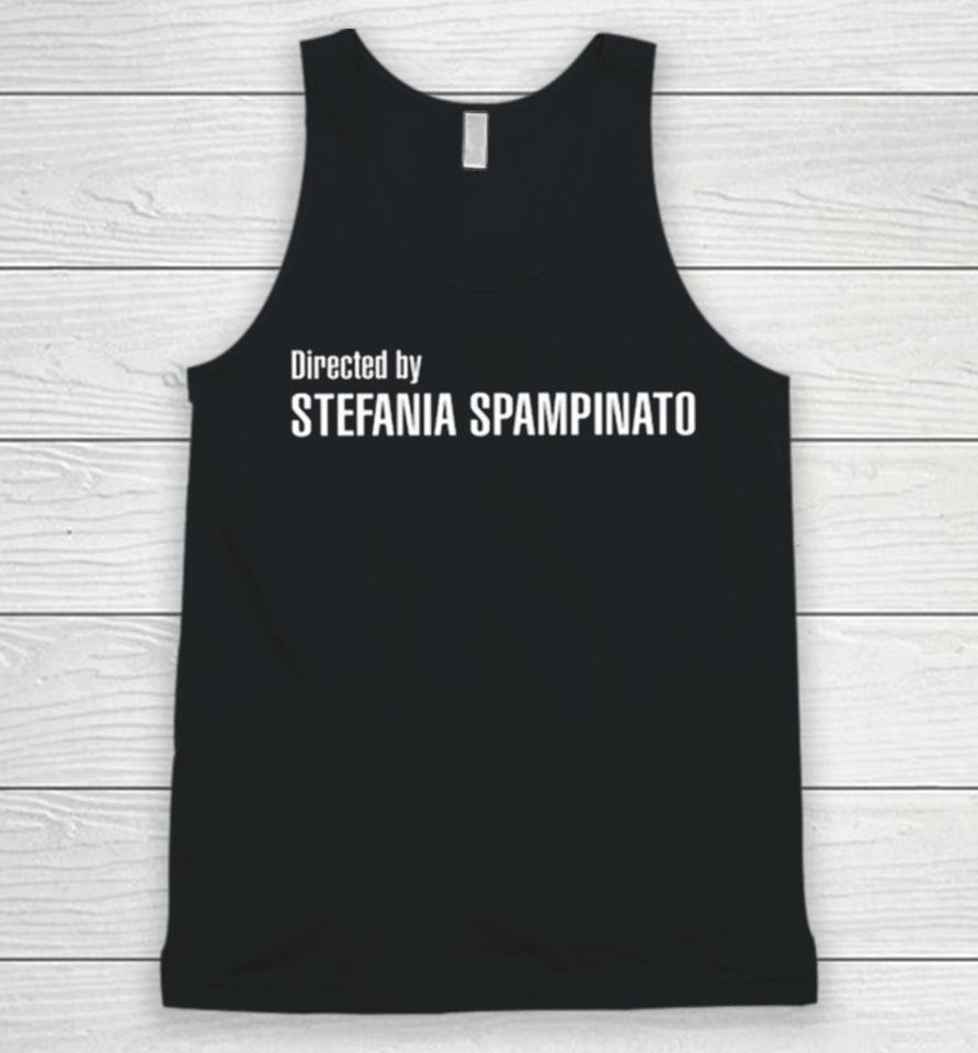 Directed By Stefania Spampinato Unisex Tank Top