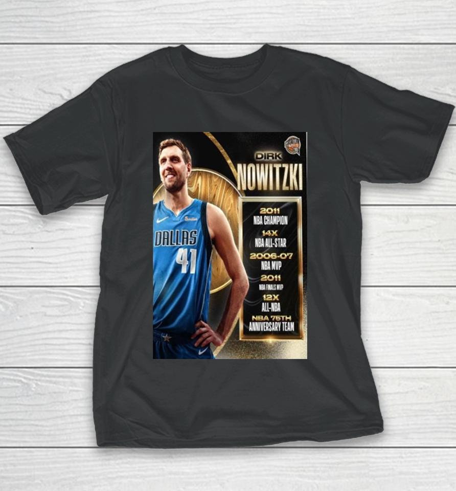 Dirk Nowitzki Basketball Hall Of Fame Resume Class Of 2023 Youth T-Shirt