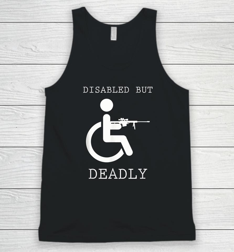 Disabled But Deadly Unisex Tank Top
