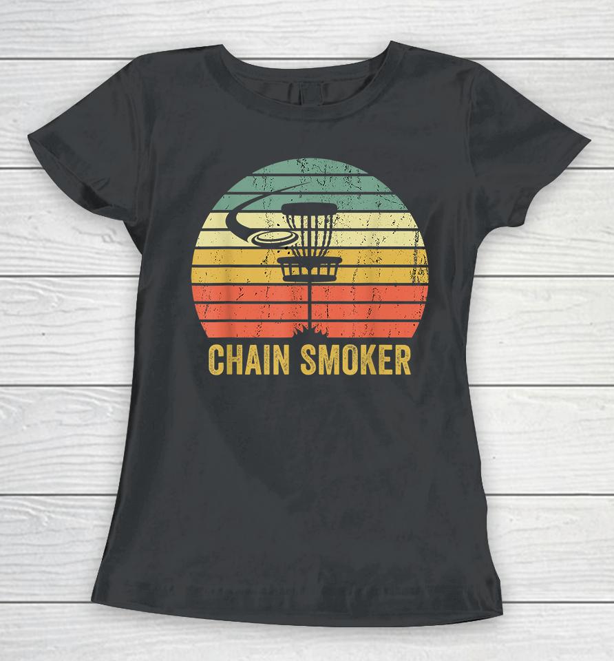 Disc Golf Chain Smoker Women T-Shirt