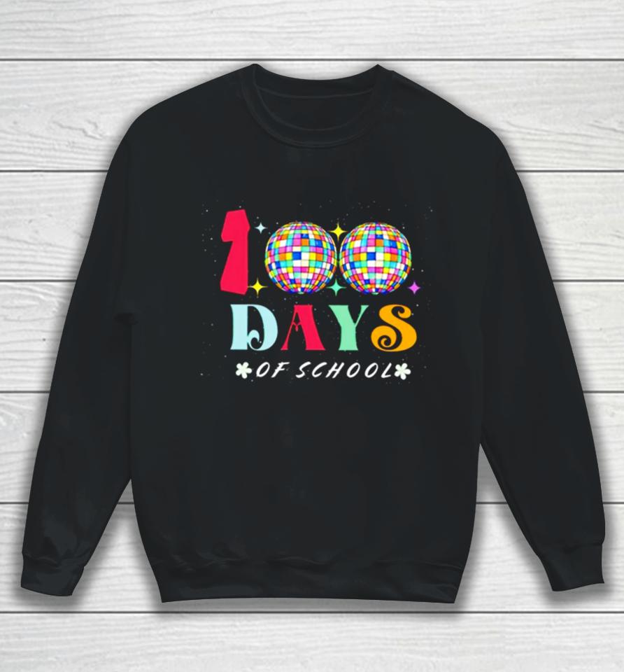 Disco 100 Days Of School Sweatshirt