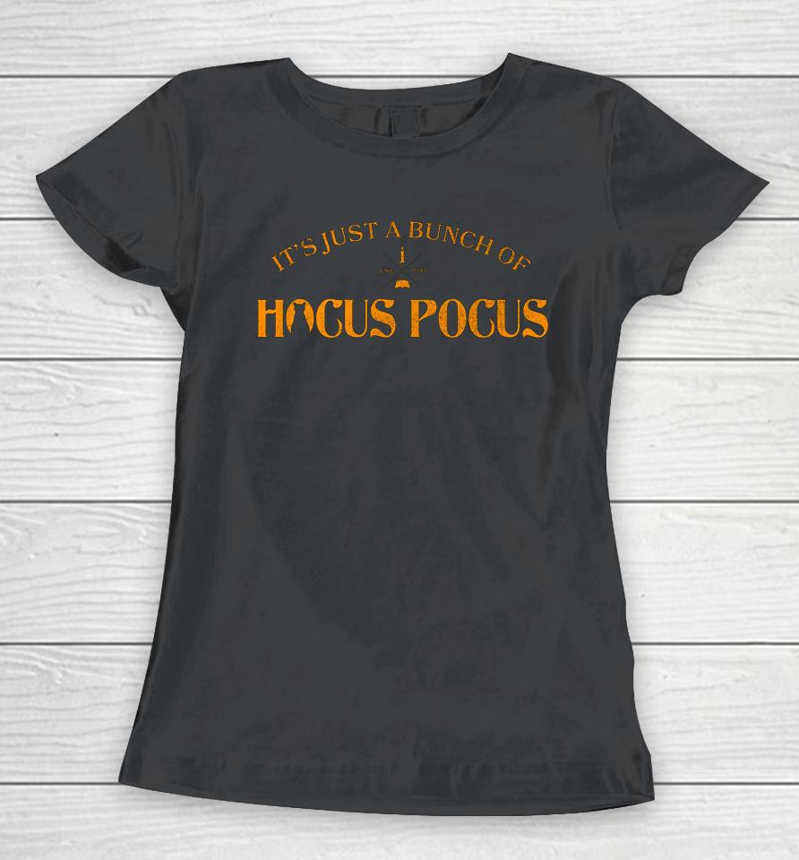 Disney Hocus Pocus It S Just A Bunch Of Hocus Pocus Women T-Shirt