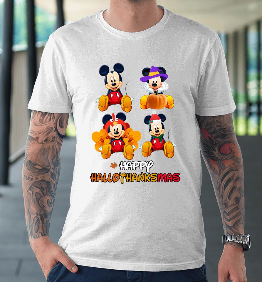 Disney Mickey Happy Halloween Thankgiving Christmas Happyhallothanksmas Premium T-Shirt