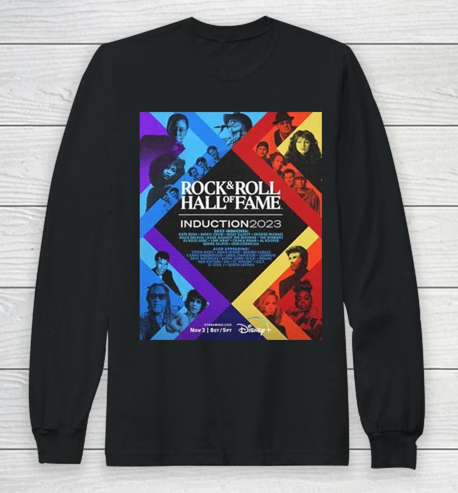 Disney Plus Unforgettable Celebration Of Music Rock And Roll Hall Of Fame Induction 2023 Ceremony Long Sleeve T-Shirt