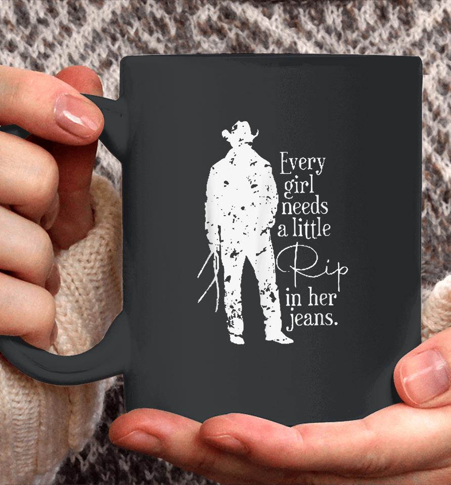 Distressed Every Girl Needs Little Rip In Her Jeans Coffee Mug