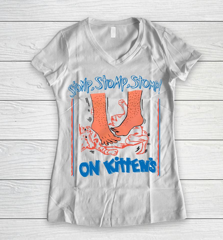 Disturbingshirt Stomp Stomp Stomp On Kitten's Women V-Neck T-Shirt
