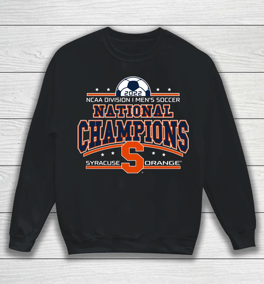 Division Syracuse Soccer Ncaa 2022 National Champions Sweatshirt