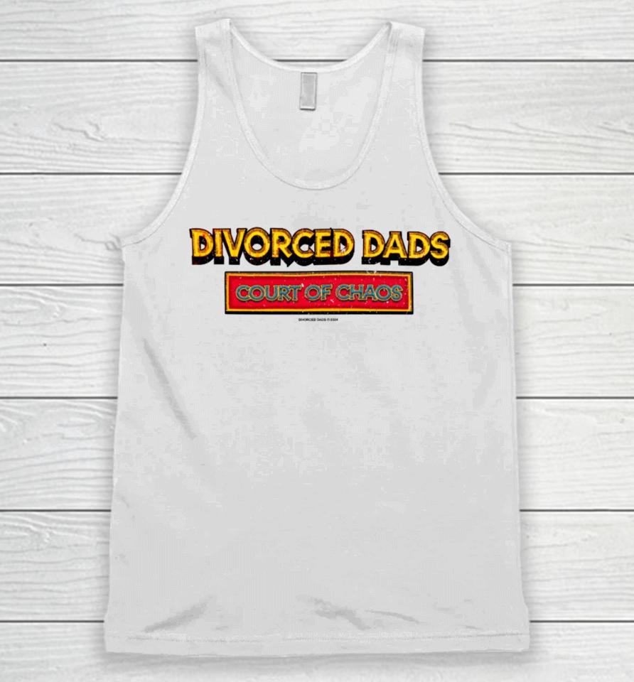 Divorceddads Merch Divorced Dads Court Of Chaos Unisex Tank Top