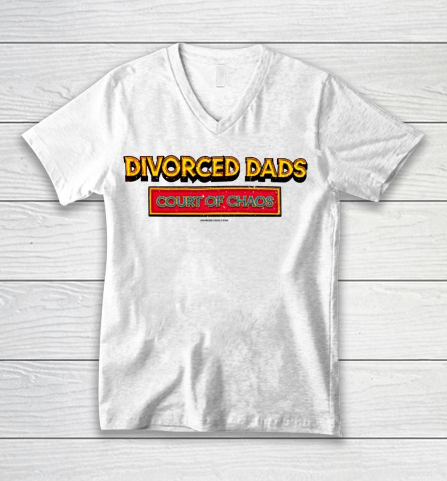 Divorceddads Merch Divorced Dads Court Of Chaos Unisex V-Neck T-Shirt