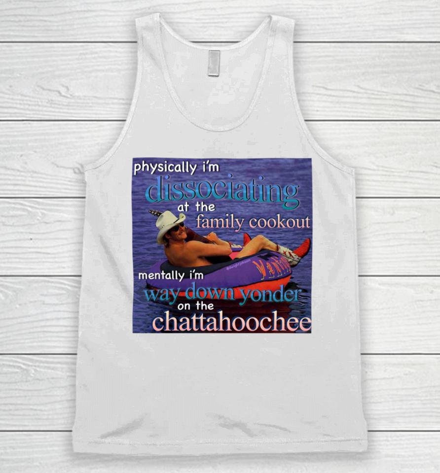 Dj Rodeo Starr Physically I'm Dissociating At The Family Cookout Unisex Tank Top