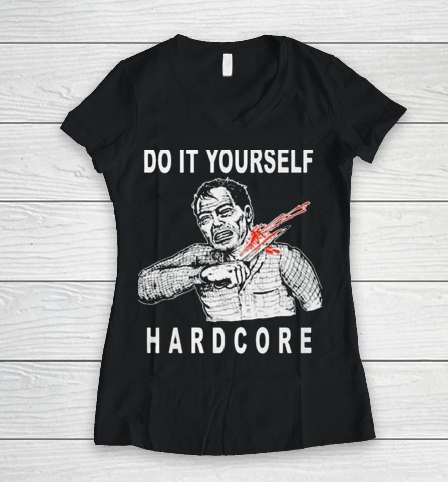 Do It Yourself Hardcore Women V-Neck T-Shirt