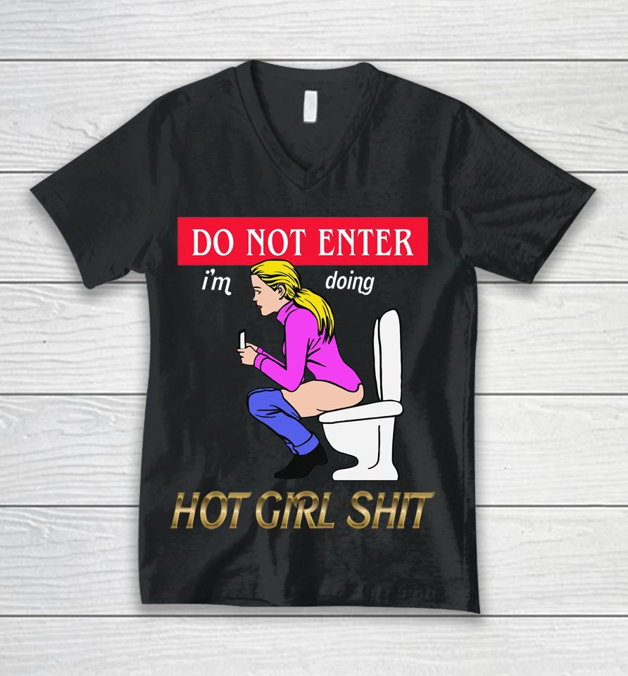Do Not Enter I'm Doing Hot Girl Shit Unisex V-Neck T-Shirt