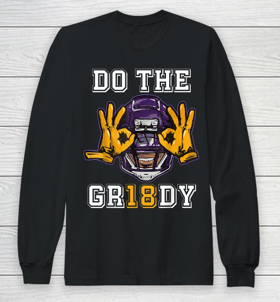 Do The Griddy - Griddy Dance Football Fans Cheerleaders Long Sleeve T-Shirt