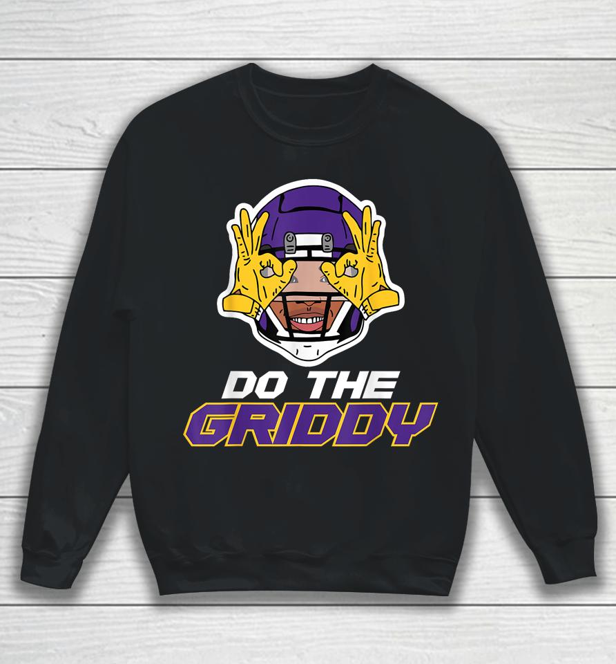 Do The Griddy - Griddy Dance Football Funny Sweatshirt