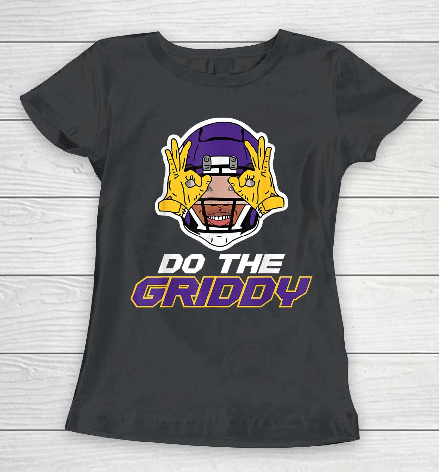 Do The Griddy - Griddy Dance Football Funny Women T-Shirt