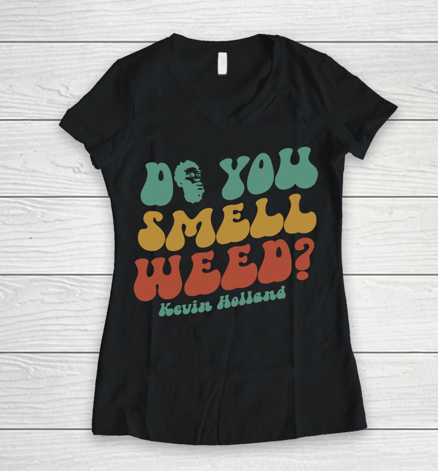 Do You Smell Weed Women V-Neck T-Shirt