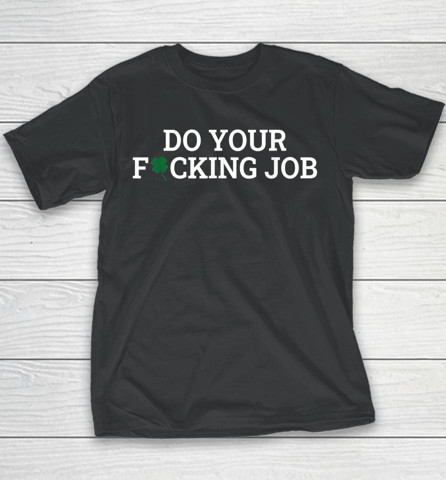 Do Your Fucking Job Youth T-Shirt