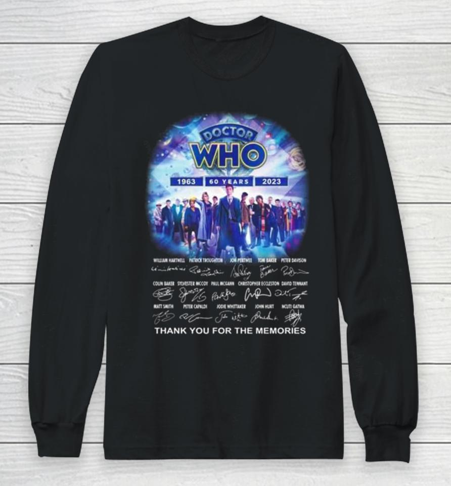 Doctor Who 60 Years 1963 2023 Thank You For The Memories Doctor Who Signatures Long Sleeve T-Shirt