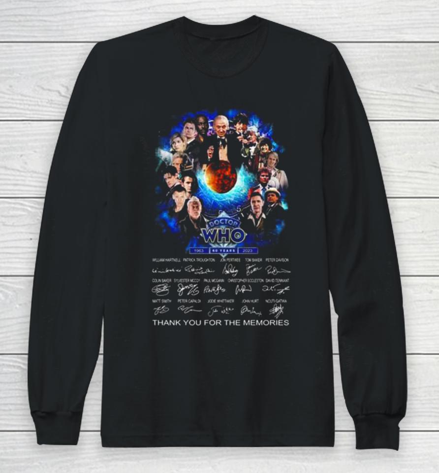 Doctor Who 60 Years 1963 2023 Thank You For The Memories Signatures Long Sleeve T-Shirt
