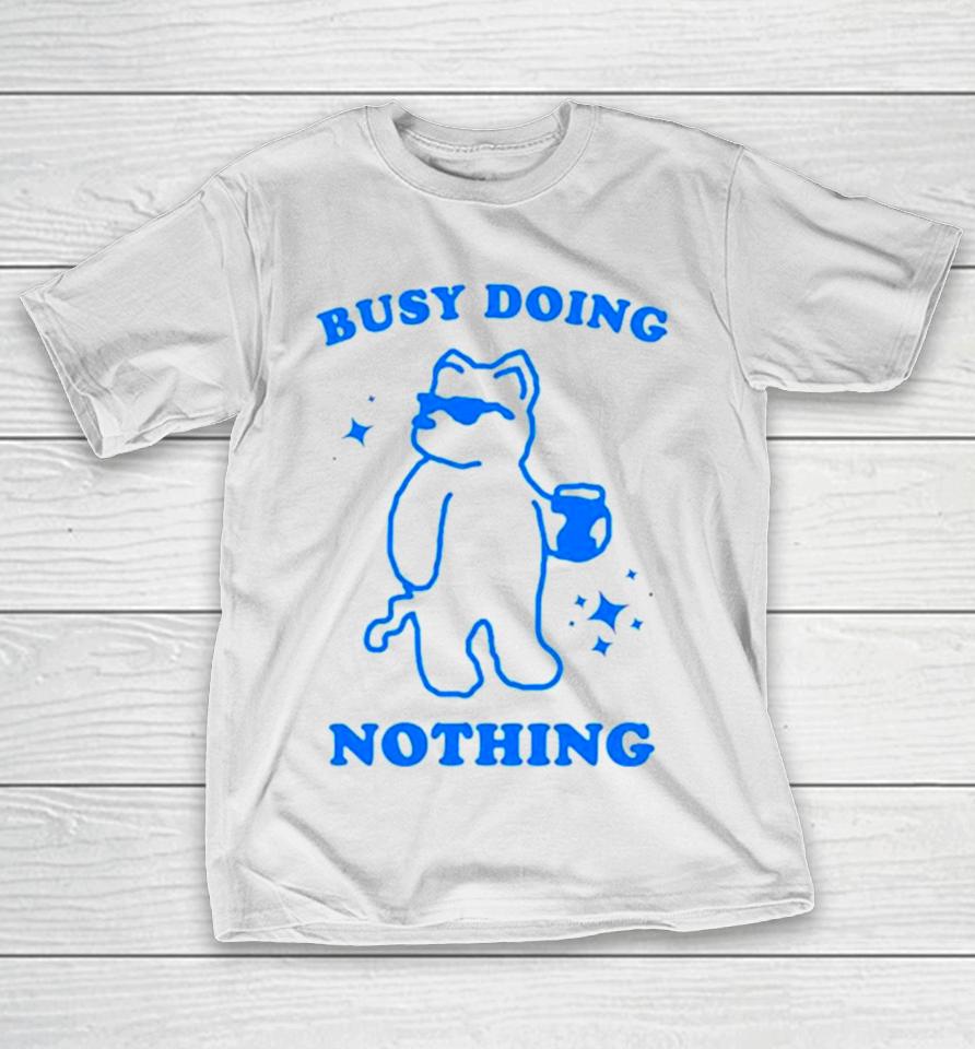 Dog Busy Doing Nothing T-Shirt