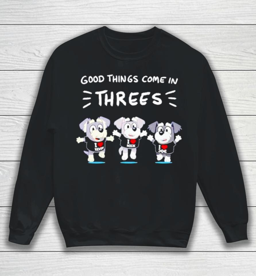 Dog Good Things Time Threes Sweatshirt