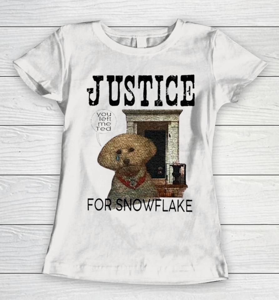 Dog Justice For Snowflake Women T-Shirt