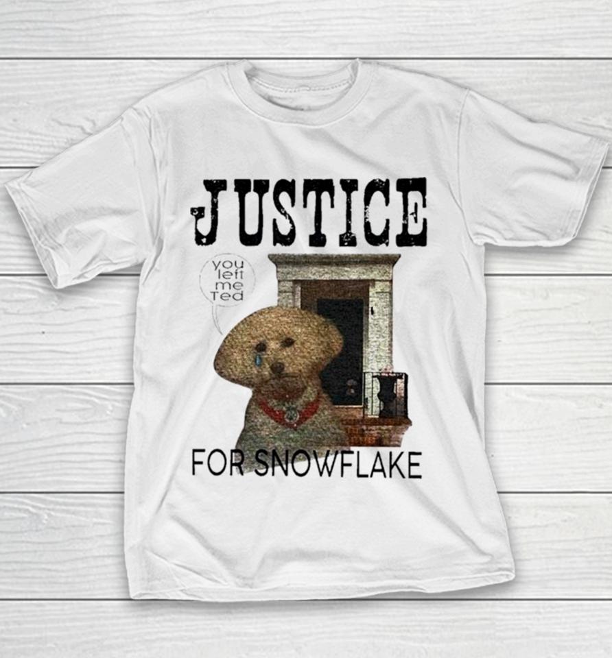 Dog Justice For Snowflake Youth T-Shirt